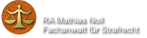 RA Mathias Noll Fachanwalt fr Strafrecht